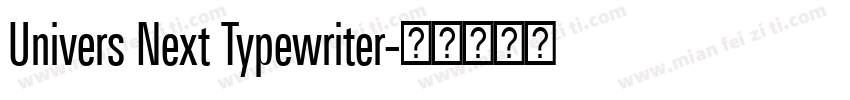 Univers Next Typewriter字体转换